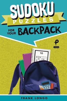 Sudoku Puzzles for Your Backpack 1454935413 Book Cover