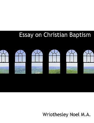 Essay on Christian Baptism [Large Print] 1116373548 Book Cover