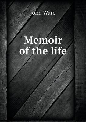 Memoir of the life 5518681674 Book Cover