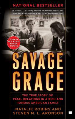Savage Grace: The True Story of Fatal Relations... 1416572961 Book Cover