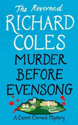 Murder Before Evensong: A Canon Clement Mystery 1399604155 Book Cover