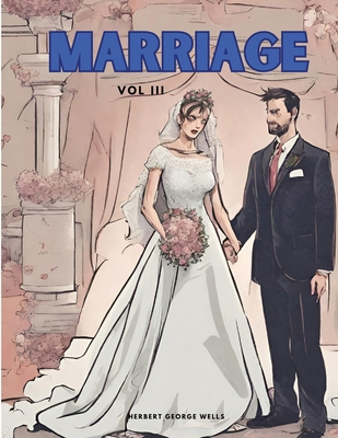 Marriage, Vol III 1835525997 Book Cover