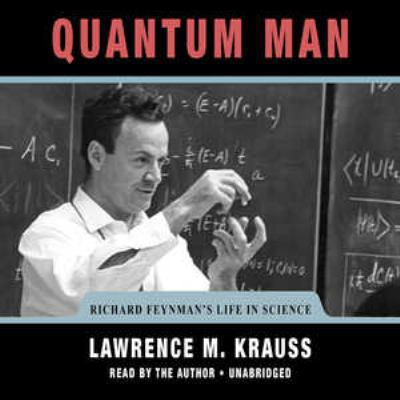 Quantum Man: Richard Feynman's Life in Science 1441780254 Book Cover