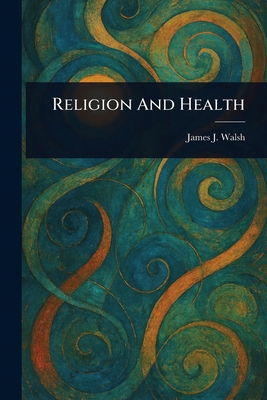 Religion And Health 1023217694 Book Cover
