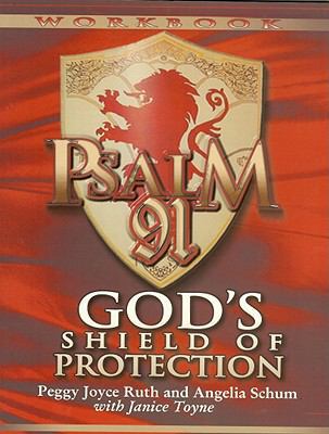 Psalm 91 Workbook: God's Shield of Protection 0970825765 Book Cover