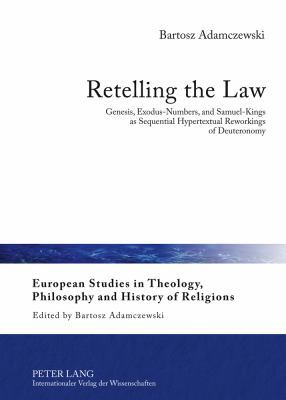Retelling the Law: Genesis, Exodus-Numbers, and... 3631630344 Book Cover