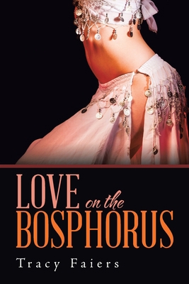 Love on the Bosphorus 1543494617 Book Cover