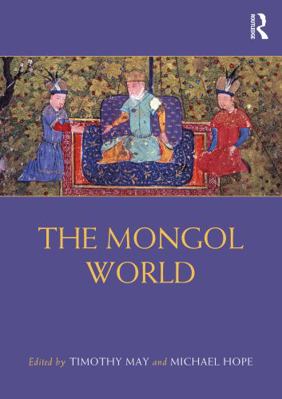 The Mongol World 1032244836 Book Cover