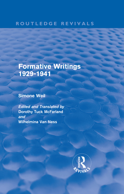 Formative Writings (Routledge Revivals) 0415562392 Book Cover