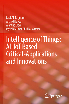Intelligence of Things: Ai-Iot Based Critical-A... 3030828026 Book Cover