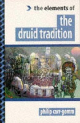 The Druid Tradition (Elements of Series) 1862040311 Book Cover