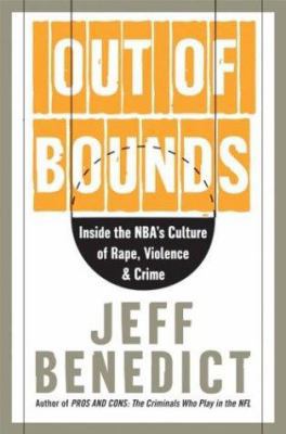 Out of Bounds: Inside the NBA's Culture of Rape... 0060726024 Book Cover