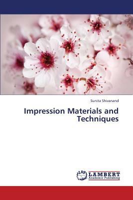 Impression Materials and Techniques 3659305502 Book Cover
