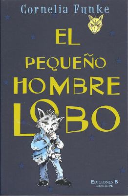 El Peque?o Hombre Lobo / The Small Werewolf [Spanish] 8466630511 Book Cover