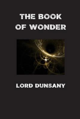The Book of Wonder 1532739834 Book Cover