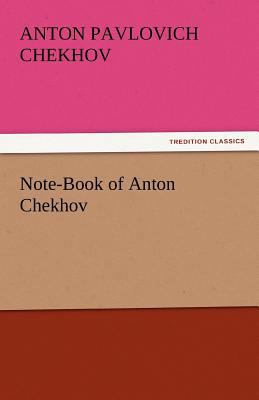 Note-Book of Anton Chekhov 3842445377 Book Cover