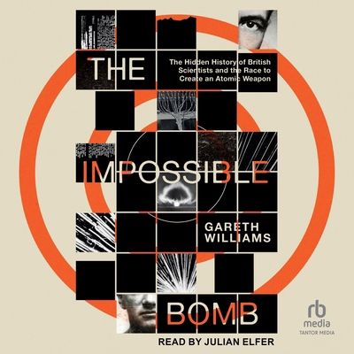The Impossible Bomb: The Hidden History of Brit... B0G5SGRXGX Book Cover