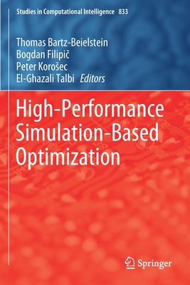 High-Performance Simulation-Based Optimization 3030187667 Book Cover