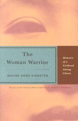 The Woman Warrior: Memoirs of a Girlhood Among ... 0072435194 Book Cover