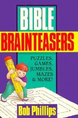 Bible Brain Teasers Phillips Bob 1565071190 Book Cover