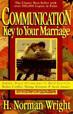 Communication: Key to Your Marriage 0830717137 Book Cover