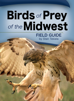 Birds of Prey of the Midwest Field Guide B005JEJ3CI Book Cover