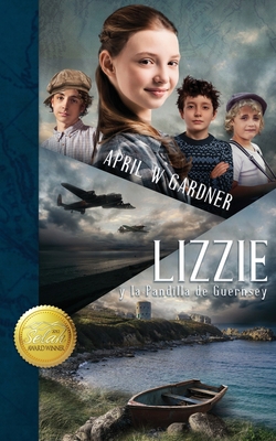 Lizzie y la Pandilla de Guernsey [Spanish] 1945831146 Book Cover