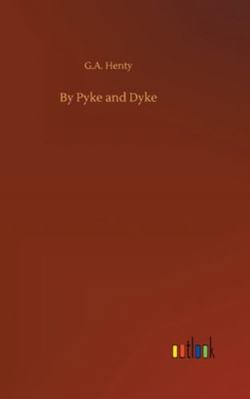 By Pyke and Dyke 3752356898 Book Cover