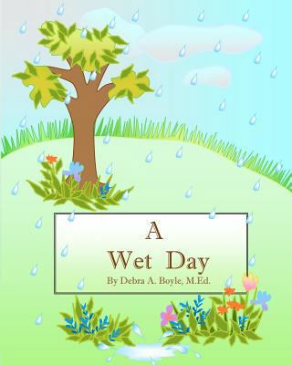 A Wet Day 1478288973 Book Cover