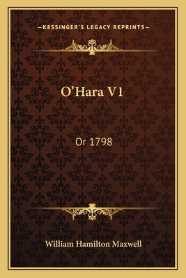 O'Hara V1: Or 1798 1163614483 Book Cover