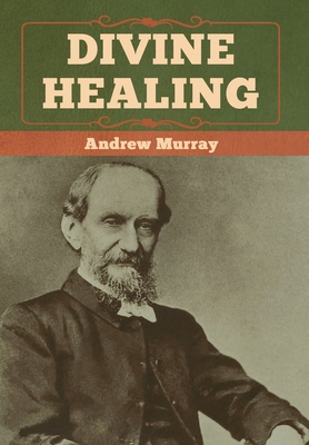 Divine Healing 1618958704 Book Cover