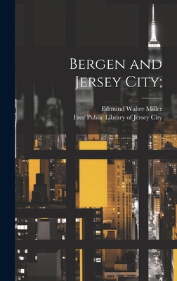 Bergen and Jersey City; 101985250X Book Cover