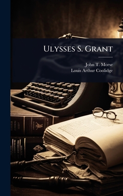 Ulysses S. Grant 1023723530 Book Cover
