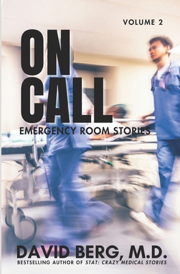 On Call: Emergency Room Stories: Volume 2 B0D9XZT5L7 Book Cover