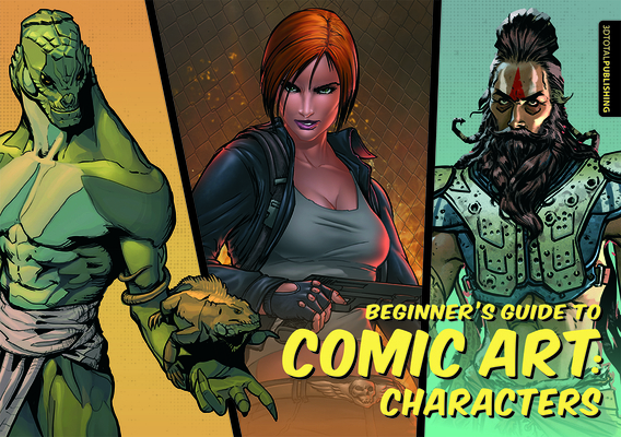 Beginner's Guide to Comic Art: Characters 1909414271 Book Cover