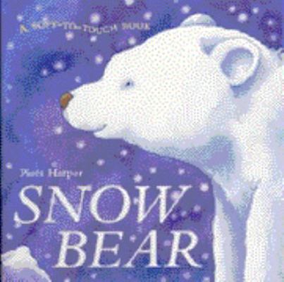 Snow Bear 1405019298 Book Cover