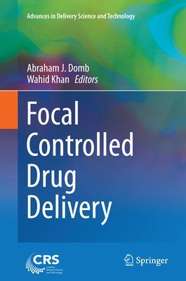 Focal Controlled Drug Delivery 1489979654 Book Cover
