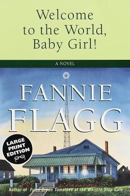 Welcome to the World, Baby Girl! [Large Print] 0375704132 Book Cover