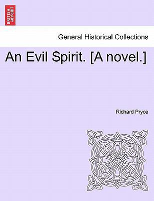 An Evil Spirit. [A Novel.] 1241394458 Book Cover