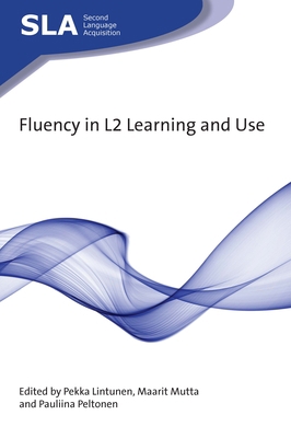 Fluency in L2 Learning and Use 1788926293 Book Cover