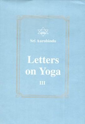 Letters on Yoga, Vol.III 817058440X Book Cover