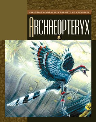 Archaeopteryx 1592963641 Book Cover