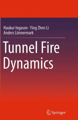 Tunnel Fire Dynamics 1493945297 Book Cover