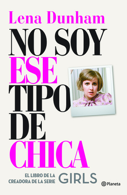 No Soy Ese Tipo de Chica [Spanish] 6070725069 Book Cover