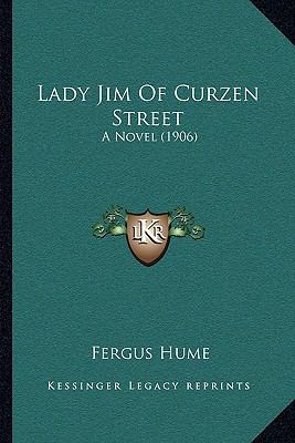 Lady Jim Of Curzen Street: A Novel (1906) 1166623424 Book Cover