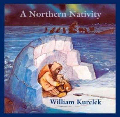 A Northern Nativity 0887760716 Book Cover