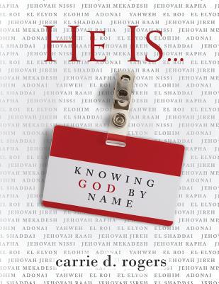 He Is ...: Knowing God by Name 153495208X Book Cover