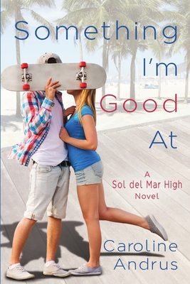 Something I'm Good At 1680467999 Book Cover