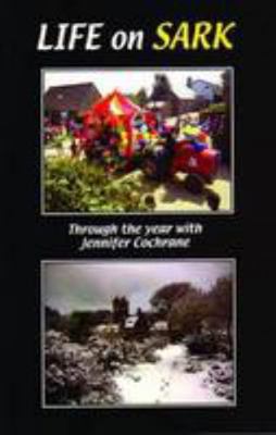 Life on Sark: Through the Year 1903341256 Book Cover