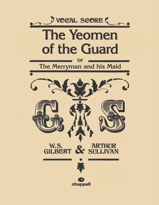 The Yeomen of the Guard: Vocal Score 0571535607 Book Cover